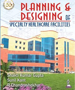 Planning and Designing of Specialty Healthcare Facilities (PDF)