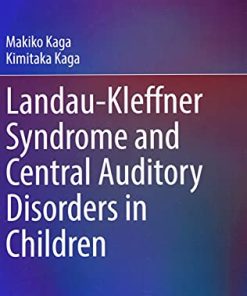 Landau-Kleffner Syndrome and Central Auditory Disorders in Children (Modern Otology and Neurotology) (PDF)