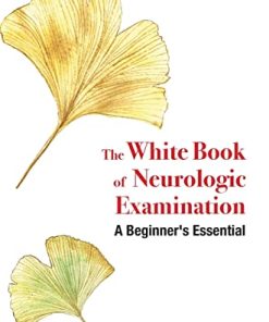 White Book of Neurologic Examination: A Beginner’s Essential (PDF)