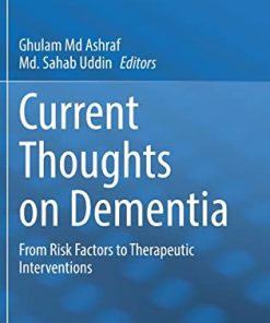 Current Thoughts on Dementia: From Risk Factors to Therapeutic Interventions (PDF)