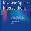 Minimally Invasive Spine Interventions: A State of the Art Guide to Techniques and Devices (PDF)