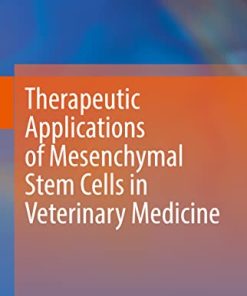 Therapeutic Applications of Mesenchymal Stem Cells in Veterinary Medicine (PDF)