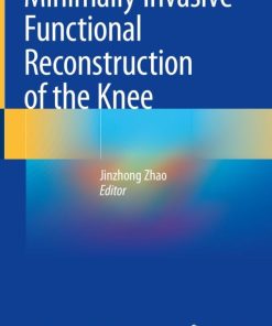 Minimally Invasive Functional Reconstruction of the Knee (EPUB)