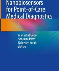 Nanobiosensors for point-of-care medical diagnostics (EPUB)