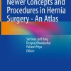 Newer Concepts and Procedures in Hernia Surgery – An Atlas (EPUB)