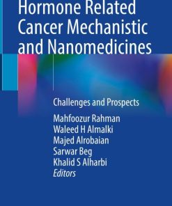 Hormone Related Cancer Mechanistic and Nanomedicines (EPUB)