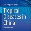 Tropical Diseases in China: Schistosomiasis (Public Health in China, 5) (EPUB)