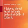 A Guide to Mental Health in Family Under the COVID-19 Epidemic (EPUB)