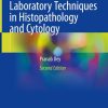 Basic and Advanced Laboratory Techniques in Histopathology and Cytology, 2nd Edition (EPUB)