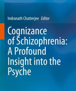 Cognizance of Schizophrenia:: A Profound Insight into the Psyche (EPUB)