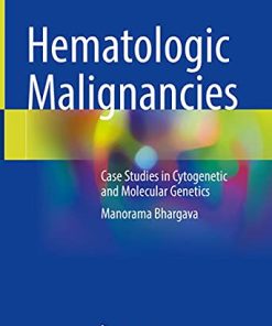 Hematologic Malignancies: Case Studies in Cytogenetic and Molecular Genetics (PDF)