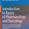 Introduction to Basics of Pharmacology and Toxicology: Volume 2 : Essentials of Systemic Pharmacology : From Principles to Practice (PDF)