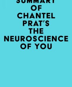 Summary of Chantel Prat’s The Neuroscience of You (EPUB)