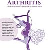 THE WELLNESS GUIDE TO ARTHRITIS: A Doctor Certified Approach To Minimizing Pain and Maximizing Your Life (AZW3 + EPUB + PDF)