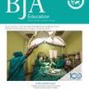 BJA Education: Volume 23 (Issue 1 to Issue 12) 2023 PDF