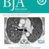 BJA Education: Volume 23 (Issue 1 to Issue 12) 2023 PDF