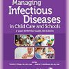 Managing Infectious Diseases in Child Care and Schools: A Quick Reference Guide, 6th Edition (PDF)