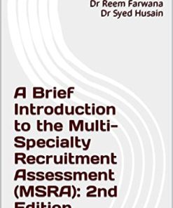 A Brief Introduction to the Multi- Specialty Recruitment Assessment (MSRA): 2nd Edition