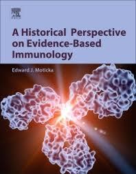 A Historical Perspective on Evidence-Based Immunology 1st Edition