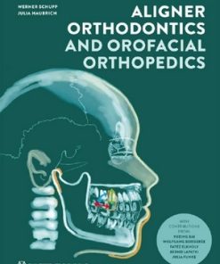 Aligner Orthodontics and Orofacial Orthopedics, 2nd Edition: Epub & PDF Format