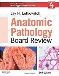 Anatomic Pathology Board Review, 2e 2nd Edition