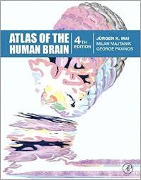 Atlas of the Human Brain, Fourth Edition 4th Edition