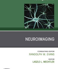 Neuroimaging, An Issue of Neurologic Clinics (Volume 38-1) (The Clinics: Radiology, Volume 38-1) (PDF)