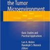 Biomarkers of the Tumor Microenvironment: Basic Studies and Practical Applications 1st ed