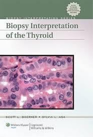 Biopsy Interpretation of the Thyroid (Biopsy Interpretation Series) 1 Har/Psc Edition