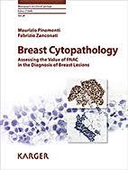 Breast Cytopathology: Assessing the Value of FNAC in the Diagnosis of Breast Lesions (Monographs in Clinical Cytology, Vol. 24) 1st