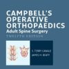 Campbell’s Operative Orthopaedics: Adult Spine Surgery (Campbell’s Operative Orthopedics)