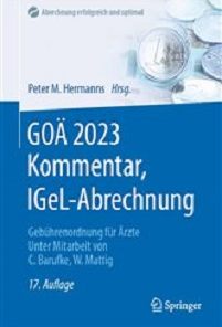 GOÄ 2023 Kommentar, IGeL-Abrechnung: Gebührenordnung für Ärzte (Abrechnung erfolgreich und optimal) (German Edition), 17th Edition (Original PDF from Publisher)