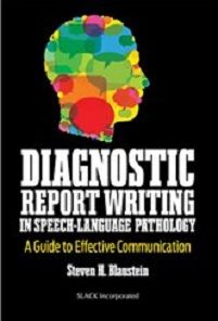 Diagnostic Report Writing In Speech-Language Pathology: A Guide to Effective Communication (EPUB)