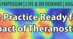 ARRS Is Your Practice Ready for the Impact of Theranostics? 2022 (CME VIDEOS)