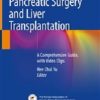 Hepato-Biliary-Pancreatic Surgery and Liver Transplantation: A Comprehensive Guide, with Video Clips (Original PDF from Publisher) Hepato-Biliary-Pancreatic Surgery and Liver Transplantation: A Comprehensive Guide, with Video Clips (Original PDF from Publisher)