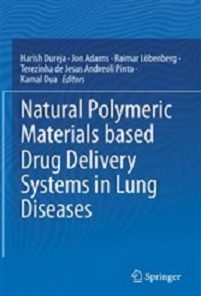 Natural Polymeric Materials based Drug Delivery Systems in Lung Diseases (Original PDF from Publisher)