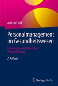 Personalmanagement im Gesundheitswesen: Instrumente wertschätzender Personalführung (German Edition), 2nd Edition (EPUB)