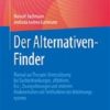 Der Alternativen-Finder: Manual zur Therapie-Unterstützung bei Suchterkrankungen, affektiven, Ess-, Zwangsstörungen und anderem Risikoverhalten mit Fehlfunktion des Belohnungssystems (German Edition) (Original PDF from Publisher)