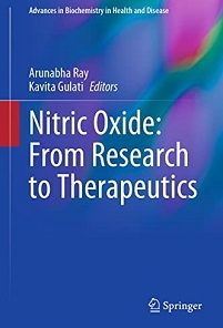 Nitric Oxide: From Research to Therapeutics (Advances in Biochemistry in Health and Disease Book 22) (Original PDF from Publisher)