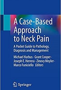 A Case-Based Approach to Neck Pain: A Pocket Guide to Pathology, Diagnosis and Management (EPUB)