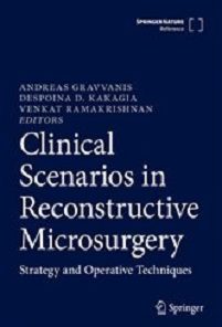Clinical Scenarios in Reconstructive Microsurgery: Strategy and Operative Techniques (Original PDF from Publisher)