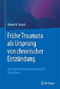 Frühe Traumata als Ursprung von chronischer Entzündung: Eine psychoneuroimmunologische Perspektive (German Edition) (Original PDF from Publisher)