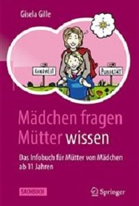 Mädchen fragen – Mütter wissen: Das Infobuch für Mütter von Mädchen ab 11 Jahren (German Edition), 2nd Edition (Original PDF from Publisher)