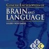 Concise Encyclopedia of Brain and Language