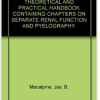 Cystoscopy: A Theoretical and Practical Handbook Containing Chapters on Separate Renal Function and Pyelography