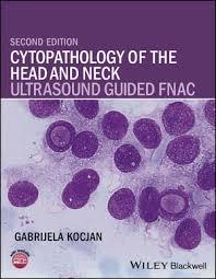 Cytopathology of the Head and Neck: Ultrasound Guided FNAC 2nd Edition