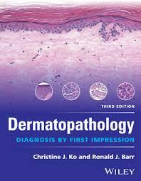 Dermatopathology: Diagnosis by First Impression 3rd Edition