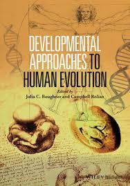 Developmental Approaches to Human Evolution