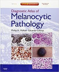 Diagnostic Atlas of Melanocytic Pathology: Expert Consult: Online and Print, 1e