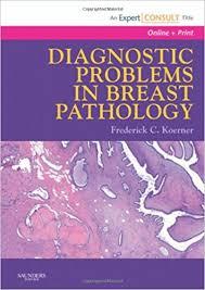 Diagnostic Problems in Breast Pathology, 1e